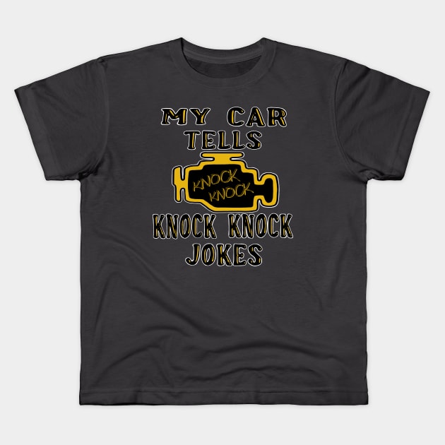 My car tells knock knock jokes Kids T-Shirt by Ugga Dugga Designs